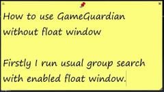 How to use GameGuardian without float window - GameGuardian